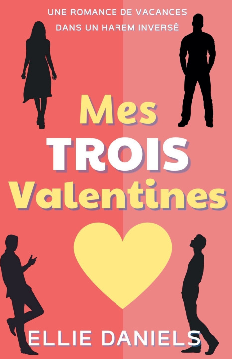 Kniha Mes Trois Valentines Ellie Daniels
