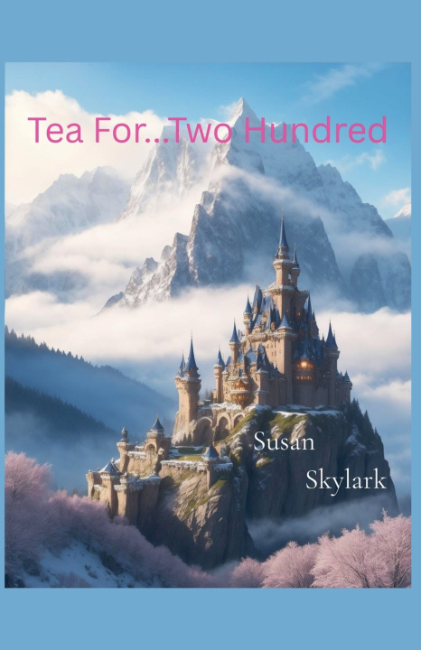 Kniha Tea for Two...Hundred Susan Skylark