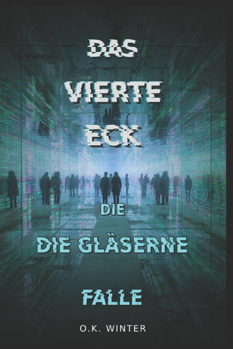 Kniha Das Vierte Eck O.K. Winter