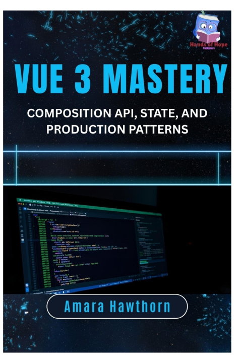 Knjiga Vue 3 Mastery AMARA Hawthorn