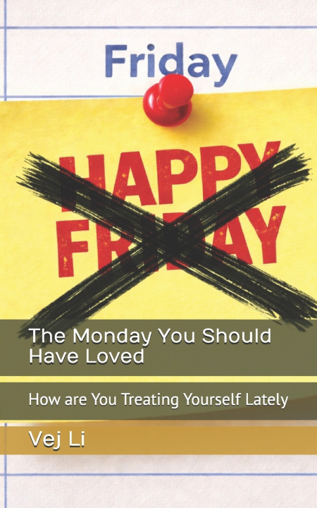 Knjiga The Monday You Should Have Loved Vej Li