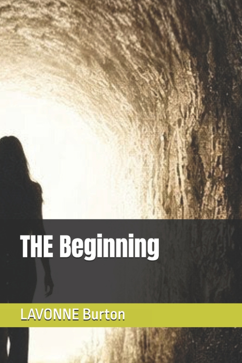 Kniha THE Beginning LAVONNE K Burton