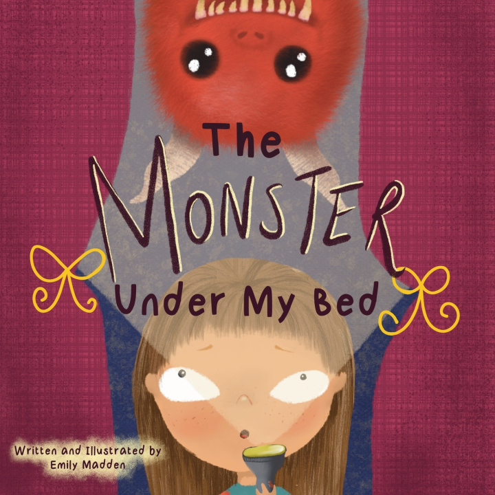 Knjiga The Monster Under My Bed Emily Madden
