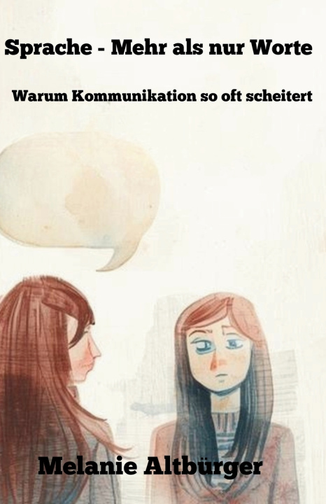Kniha Sprache - mehr als nur Worte Melanie Altbürger