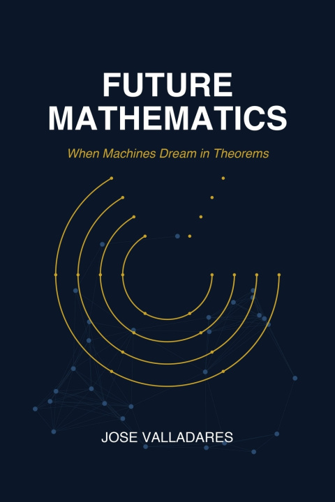 Kniha Future Mathematics Jose Valladares