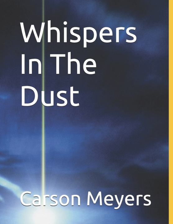 Kniha Whispers In The Dust Carson Lafayette Meyers