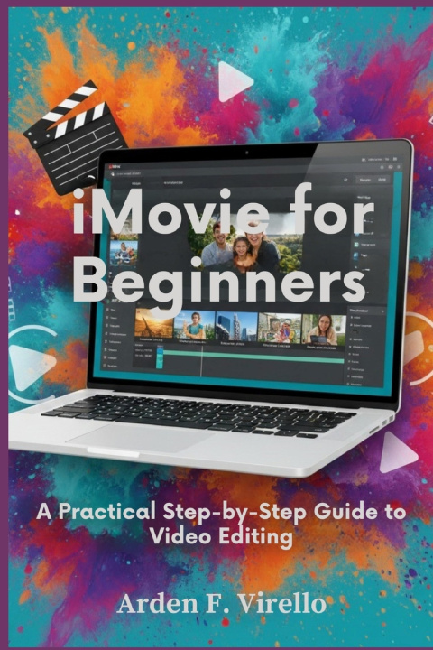 Knjiga iMovie for Beginners Arden F. Virello
