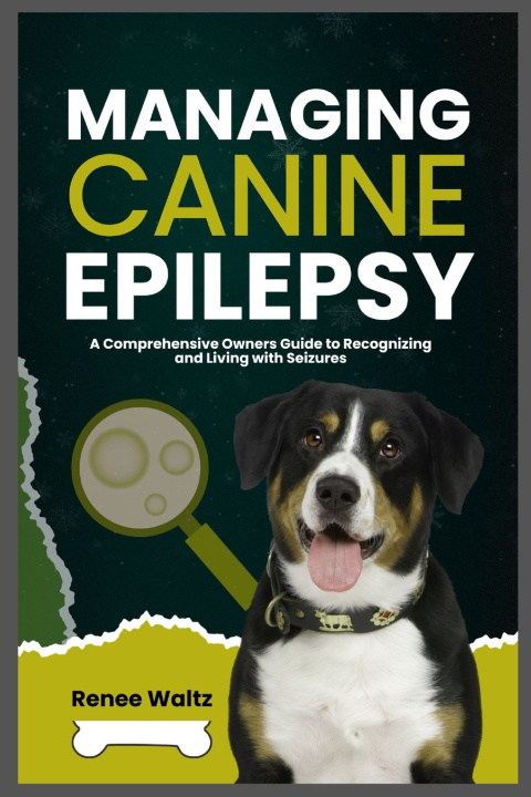 Knjiga MANAGING CANINE EPILEPSY Reene Waltz