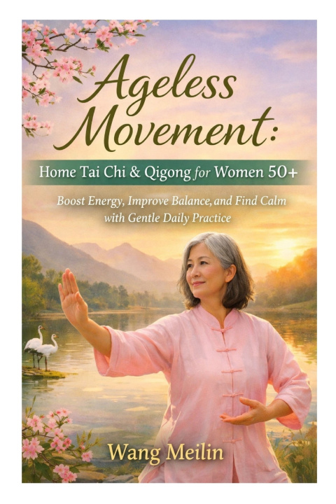 Kniha Ageless Movement Wang Meilin