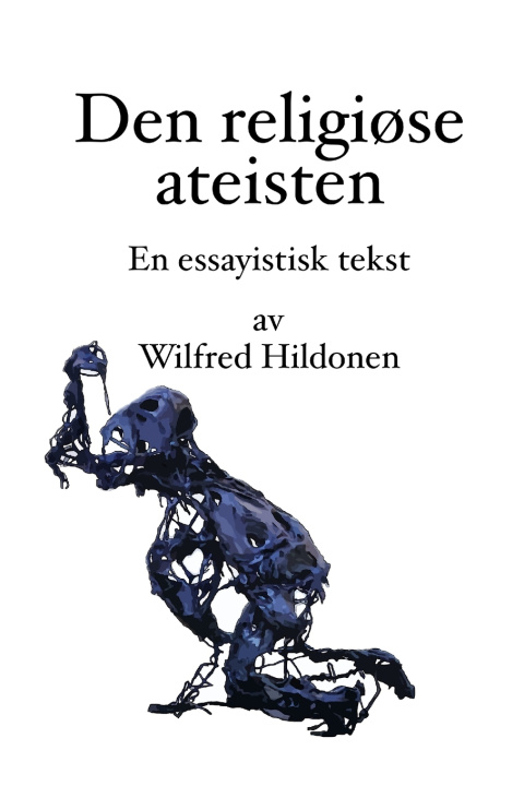 Kniha Den religiøse ateisten Wilfred Hildonen