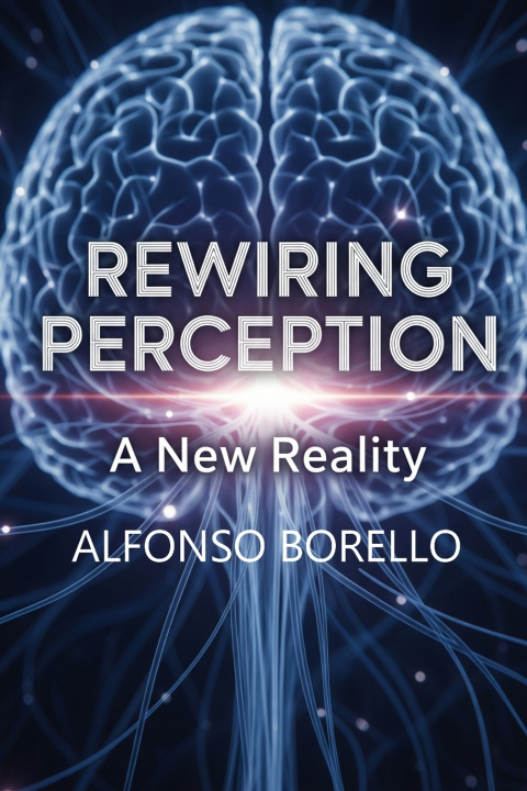 Kniha Rewiring Perception Alfonso Borello