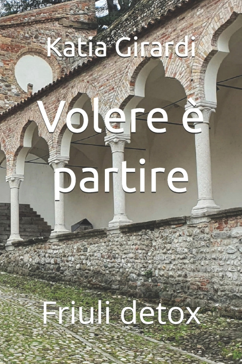 Kniha Volere è partire Katia Girardi