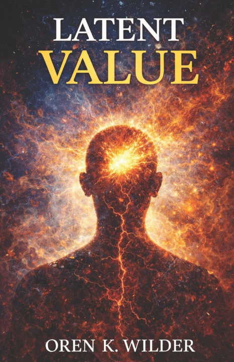 Kniha Latent Value Oren K. Wilder