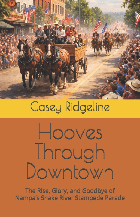Knjiga Hooves Through Downtown Casey Ridgeline