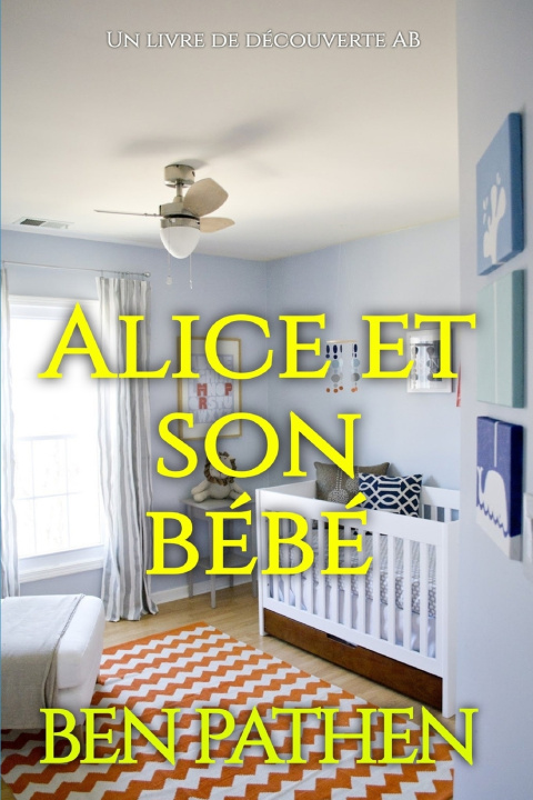 Buch Alice et son bébé Ben Pathen