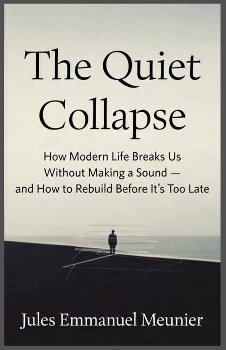 Knjiga The Quiet Collapse Jules Emmanuel Meunier