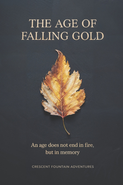 Knjiga The Age of Falling Gold Crescent Fountain Adventures