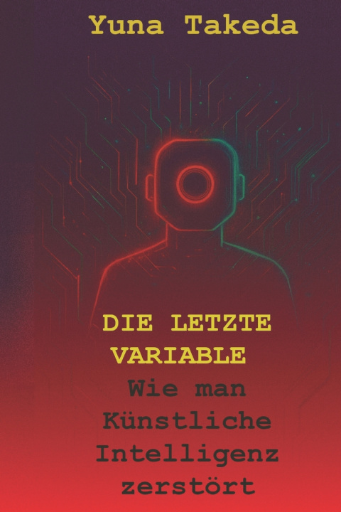 Knjiga DIE LETZTE VARIABLE Yuna Takeda