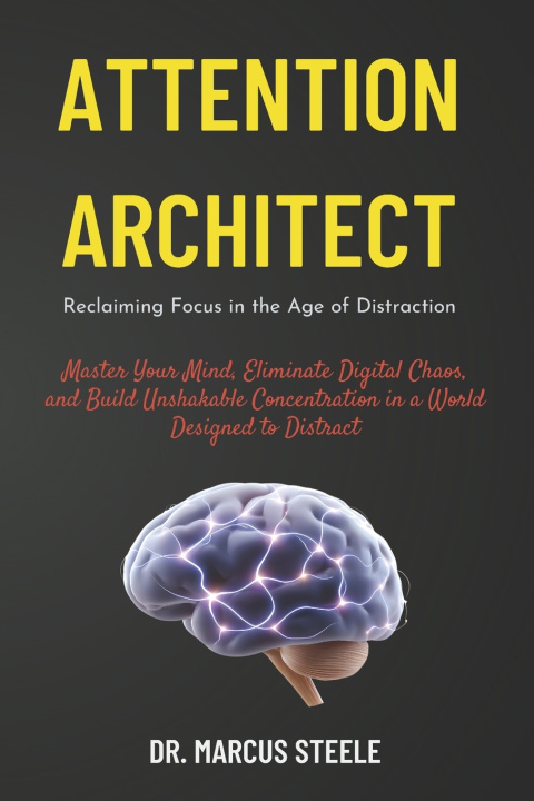Kniha Attention Architect Dr. Marcus Steele