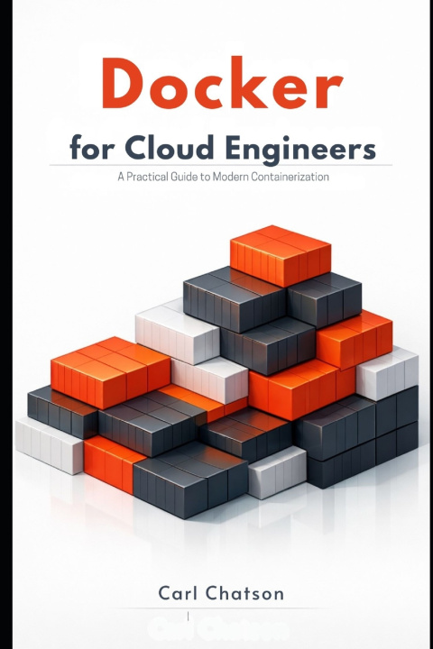 Kniha Docker for Cloud Engineers Carl Chatson