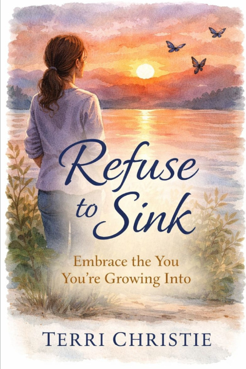 Kniha Refuse to Sink Terri Christie