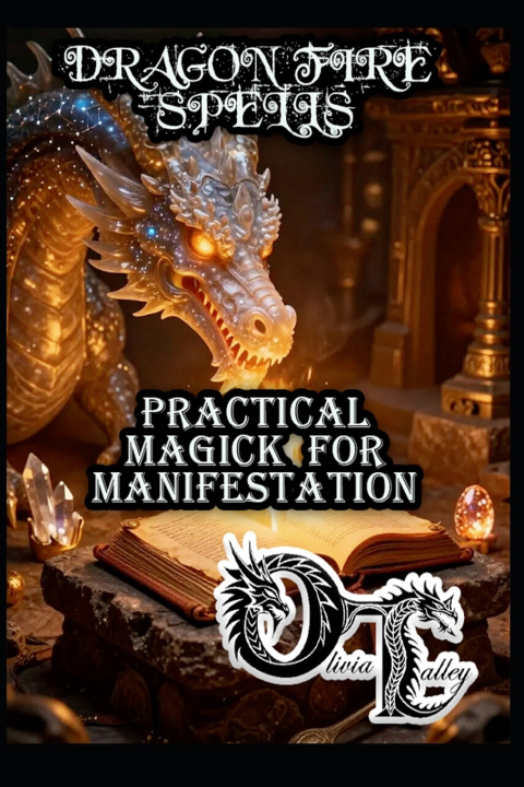 Kniha DRAGON FIRE SPELLS Olivia Talley