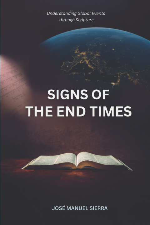 Knjiga Signs of the End Times José Manuel Sierra Páez