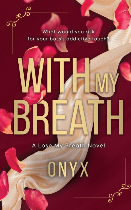 Knjiga With My Breath Onyx .