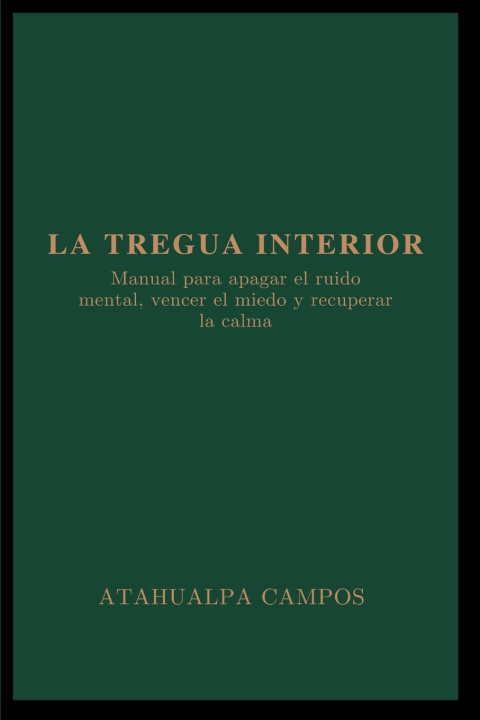Libro La Tregua Interior ATAHUALPA CAMPOS