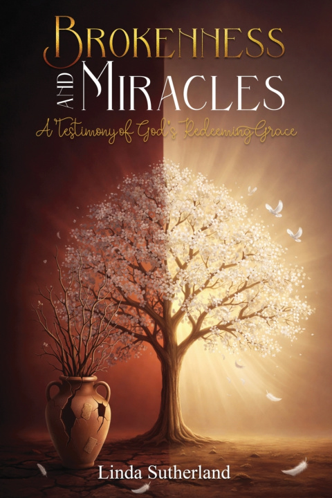 Kniha Brokenness and Miracles Linda Sutherland