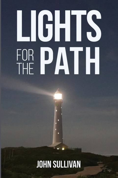 Knjiga Lights for the Path John Sullivan