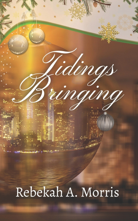 Kniha Tidings Bringing Rebekah A. Morris