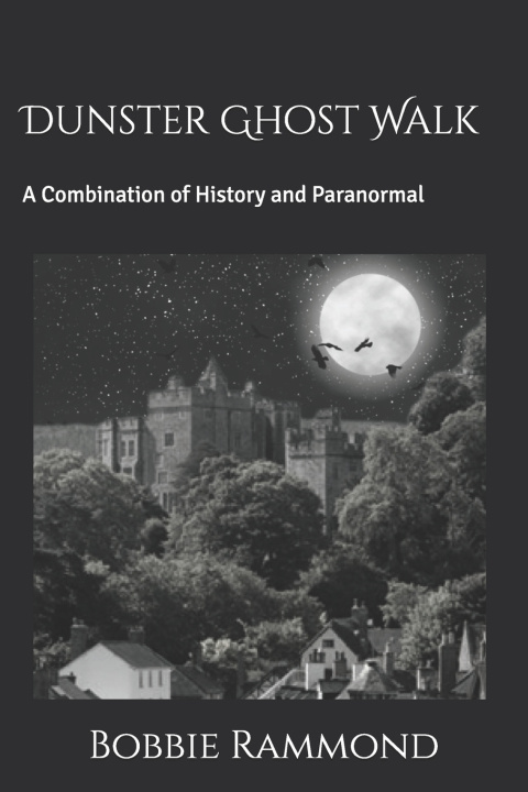 Kniha Dunster Ghost Walk Bobbie C Rammond BA