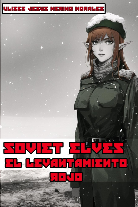 Kniha Soviet Elves Ulises Jesus Merino Morales
