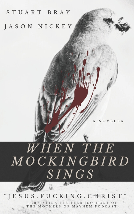 Könyv when the mockingbird sings Jason Nickey