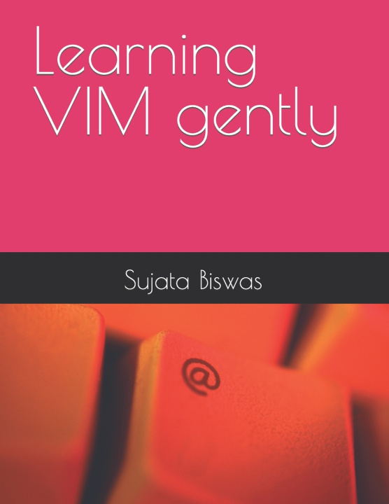 Knjiga Learning VIM gently Liza Noble