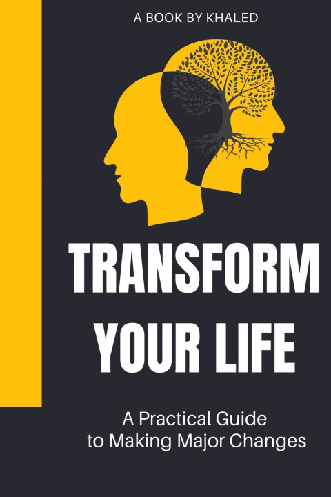 Knjiga Transform Your Life Khaled Bouajaja