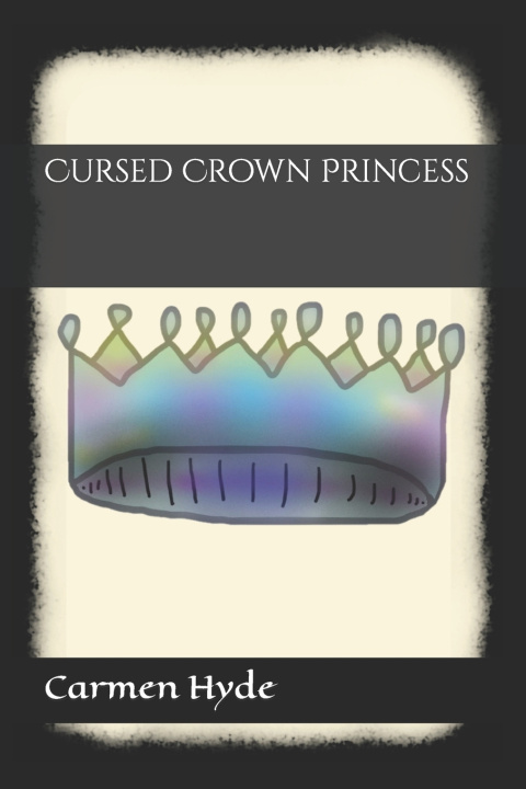Kniha Cursed Crown Princess Carmen Hyde