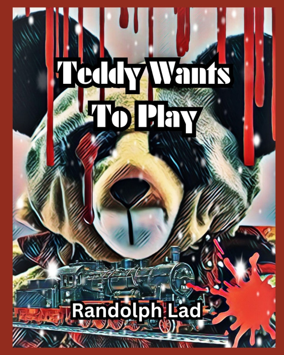Knjiga Teddy Wants to Play Randolph Lad