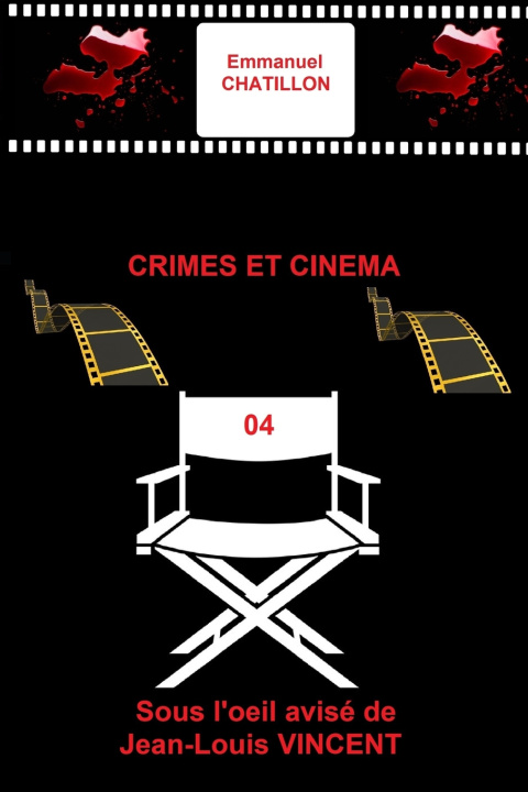 Knjiga CRIMES ET CINEMA 04 Emmanuel CHATILLON