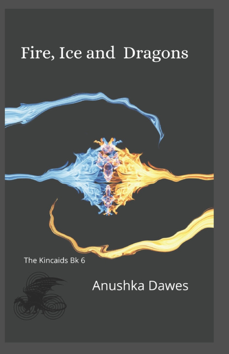 Knjiga Fire, Ice and Dragons Anushka Dawes