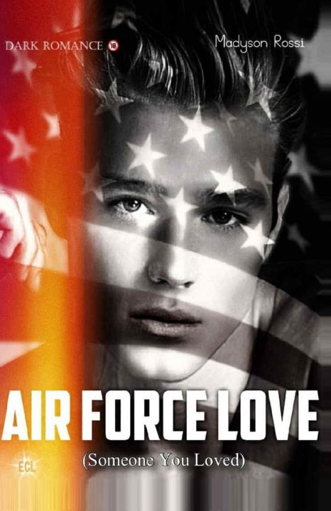 Knjiga Air Force Love (Someone You Loved) Madyson Rossi