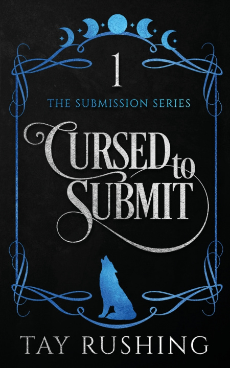 Kniha Cursed to Submit Tay Rushing