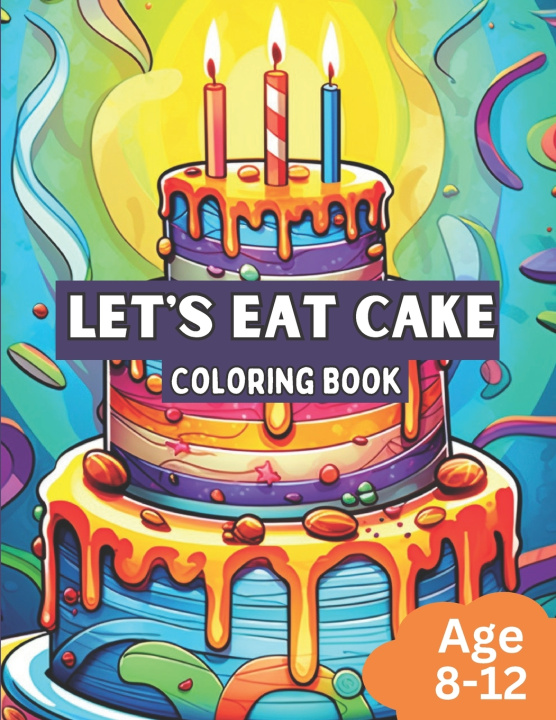 Kniha Cake Coloring Book Spicy Flower Publishing