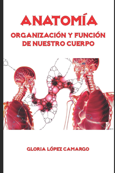 Kniha ANATOMÍA Gloria López Camargo