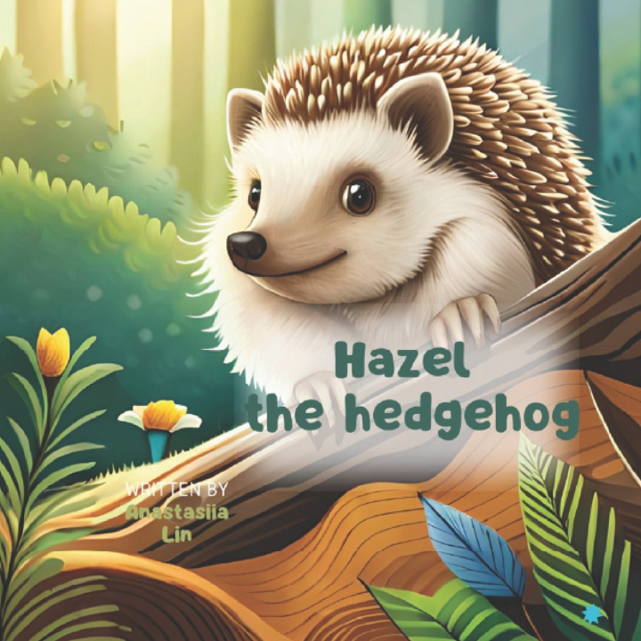 Kniha Hazel the Hedgehog Anastasiia Lin