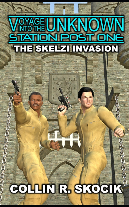 Kniha The Skelzi Invasion (Voyage Into the Unknown Collin R. Skocik
