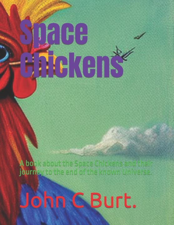 Kniha Space Chickens John Connell Burt. BTh.