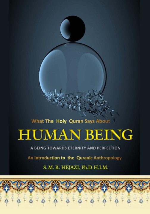Kniha Human Being Sayyed M. R. Hejazi Ph.D.