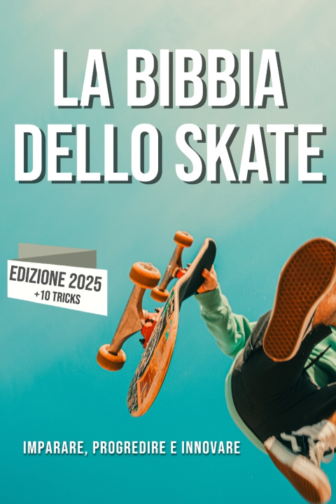 Buch La Bibbia dello Skateboard Maxime Tant